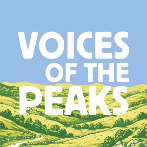 Voices of the Peaks - Saturday 11 July at 11.30am